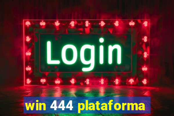 win 444 plataforma